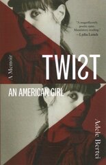 Twist: An American Girl: An American Girl цена и информация | Биографии, автобиографии, мемуары | pigu.lt