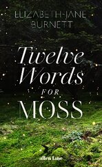 Twelve Words for Moss kaina ir informacija | Knygos apie sveiką gyvenseną ir mitybą | pigu.lt