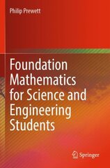 Foundation Mathematics for Science and Engineering Students 1st ed. 2022 kaina ir informacija | Socialinių mokslų knygos | pigu.lt