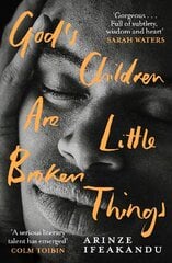 God's Children Are Little Broken Things: Winner of the 2023 Dylan Thomas Prize kaina ir informacija | Fantastinės, mistinės knygos | pigu.lt