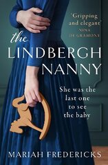 Lindbergh Nanny: an addictive historical mystery, based on a true story цена и информация | Fantastinės, mistinės knygos | pigu.lt
