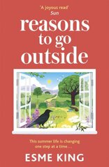Reasons To Go Outside: a feel-good and warm hearted novel about unexpected friendship and learning to be brave цена и информация | Фантастика, фэнтези | pigu.lt