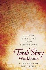 Torah Story Workbook: Guided Exercises in the Pentateuch kaina ir informacija | Dvasinės knygos | pigu.lt