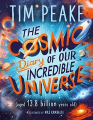 Cosmic Diary of our Incredible Universe цена и информация | Книги для подростков и молодежи | pigu.lt