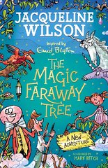 Magic Faraway Tree: A New Adventure цена и информация | Книги для подростков и молодежи | pigu.lt