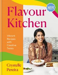 Flavour Kitchen: Vibrant Recipes with Creative Twists kaina ir informacija | Receptų knygos | pigu.lt