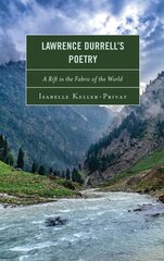Lawrence Durrell's Poetry: A Rift in the Fabric of the World цена и информация | Исторические книги | pigu.lt