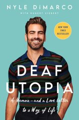 Deaf Utopia: A Memoir-and a Love Letter to a Way of Life kaina ir informacija | Biografijos, autobiografijos, memuarai | pigu.lt