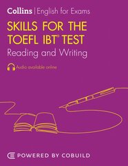 Skills for the TOEFL iBT (R) Test: Reading and Writing: TOEFL Ibt 100plus (B1plus) 2nd Revised edition kaina ir informacija | Užsienio kalbos mokomoji medžiaga | pigu.lt