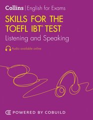 Skills for the TOEFL iBT (R) Test: Listening and Speaking: TOEFL Ibt 100plus (B1plus) 2nd Revised edition kaina ir informacija | Užsienio kalbos mokomoji medžiaga | pigu.lt