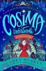 Cosima Unfortunate Steals A Star kaina ir informacija | Knygos paaugliams ir jaunimui | pigu.lt