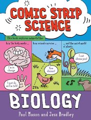 Comic Strip Science: Biology: The science of animals, plants and the human body kaina ir informacija | Knygos paaugliams ir jaunimui | pigu.lt