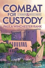 Combat for Custody: Parker and Price Novel цена и информация | Фантастика, фэнтези | pigu.lt