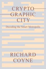 Cryptographic City: Decoding the Smart Metropolis цена и информация | Книги по экономике | pigu.lt