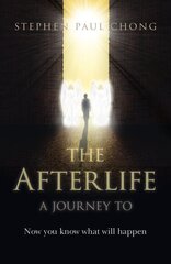 Afterlife, The - a journey to: Now you know what will happen kaina ir informacija | Saviugdos knygos | pigu.lt