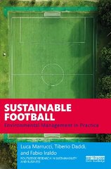 Sustainable Football: Environmental Management in Practice цена и информация | Книги по экономике | pigu.lt