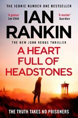 Heart Full of Headstones: The Gripping New Must-Read Thriller from the No.1 Bestseller Ian Rankin kaina ir informacija | Fantastinės, mistinės knygos | pigu.lt