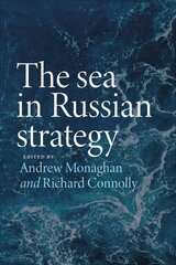 Sea in Russian Strategy kaina ir informacija | Socialinių mokslų knygos | pigu.lt