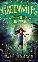 Greenwild: The World Behind The Door: The must-read magical adventure debut of 2023 цена и информация | Книги для подростков и молодежи | pigu.lt