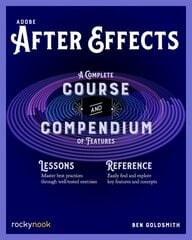 Adobe After Effects: A Complete Course and Compendium of Features kaina ir informacija | Ekonomikos knygos | pigu.lt