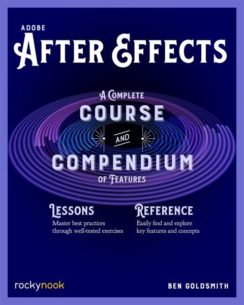 Adobe After Effects: A Complete Course and Compendium of Features цена и информация | Ekonomikos knygos | pigu.lt