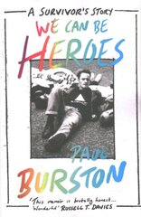 We Can Be Heroes: A Survivor's Story kaina ir informacija | Biografijos, autobiografijos, memuarai | pigu.lt