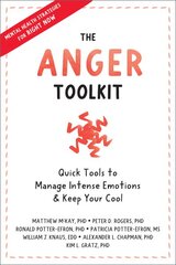 Anger Toolkit: Quick Tools to Manage Intense Emotions and Keep Your Cool цена и информация | Самоучители | pigu.lt