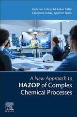 New Approach to HAZOP of Complex Chemical Processes kaina ir informacija | Socialinių mokslų knygos | pigu.lt