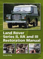 Land Rover Series II,IIA and III Restoration Manual kaina ir informacija | Kelionių vadovai, aprašymai | pigu.lt