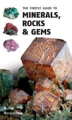Firefly Guide to Minerals, Rocks and Gems цена и информация | Книги о питании и здоровом образе жизни | pigu.lt