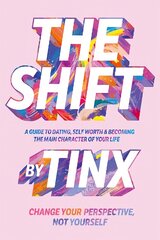 Shift: Change Your Perspective, Not Yourself: A Guide to Dating, Self-Worth and Becoming the Main Character of Your Life kaina ir informacija | Saviugdos knygos | pigu.lt