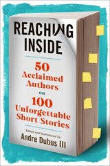 Reaching Inside: 50 Acclaimed Authors on 100 Essential Short Stories kaina ir informacija | Poezija | pigu.lt