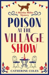 Poison at the Village Show: The start of a BRAND NEW cozy murder mystery series from Catherine Coles цена и информация | Фантастика, фэнтези | pigu.lt