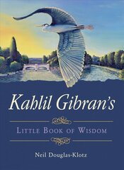 Kahlil Gibran's Little Book of Wisdom цена и информация | Самоучители | pigu.lt