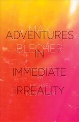 Adventures In Immediate Irreality kaina ir informacija | Fantastinės, mistinės knygos | pigu.lt