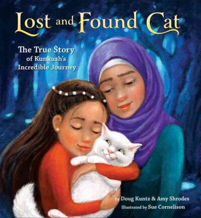 Lost and Found Cat: The True Story of Kunkush's Incredible Journey kaina ir informacija | Knygos paaugliams ir jaunimui | pigu.lt