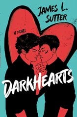 Darkhearts: An enemies-to-lovers gay rockstar romance for fans of Adam Silvera цена и информация | Книги для подростков и молодежи | pigu.lt