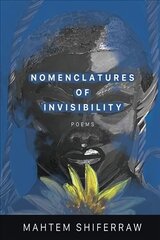 Nomenclatures of Invisibility kaina ir informacija | Poezija | pigu.lt