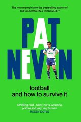 Football And How To Survive It kaina ir informacija | Knygos apie sveiką gyvenseną ir mitybą | pigu.lt