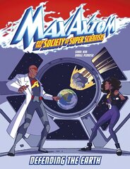 Defending the Earth: A Max Axiom Super Scientist Adventure kaina ir informacija | Knygos paaugliams ir jaunimui | pigu.lt