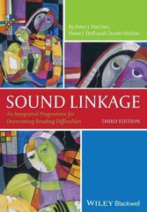 Sound Linkage: An Integrated Programme for Overcoming Reading Difficulties 3rd edition kaina ir informacija | Socialinių mokslų knygos | pigu.lt