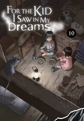 For the Kid I Saw in My Dreams, Vol. 10 цена и информация | Фантастика, фэнтези | pigu.lt