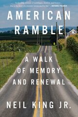 American Ramble: A Walk of Memory and Renewal цена и информация | Биографии, автобиогафии, мемуары | pigu.lt