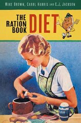 Ration Book Diet New edition kaina ir informacija | Istorinės knygos | pigu.lt