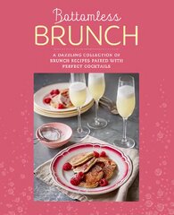 Bottomless Brunch: A Dazzling Collection of Brunch Recipes Paired with the Perfect Cocktail UK edition kaina ir informacija | Receptų knygos | pigu.lt