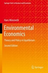 Environmental Economics: Theory and Policy in Equilibrium 2nd ed. 2022 kaina ir informacija | Ekonomikos knygos | pigu.lt