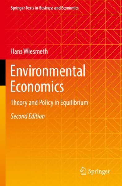 Environmental Economics: Theory and Policy in Equilibrium 2nd ed. 2022 цена и информация | Ekonomikos knygos | pigu.lt