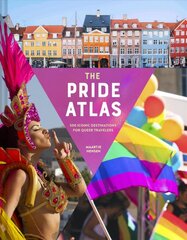 Pride Atlas: 500 Iconic Destinations for Queer Travelers kaina ir informacija | Fotografijos knygos | pigu.lt