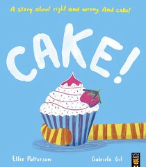 Cake!: A story about right and wrong. And cake! kaina ir informacija | Knygos mažiesiems | pigu.lt