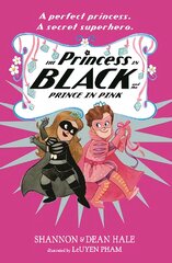 Princess in Black and the Prince in Pink цена и информация | Книги для подростков  | pigu.lt